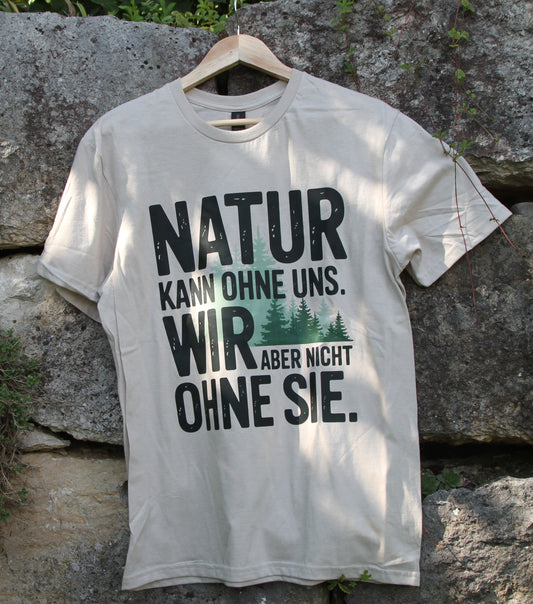 Natur Kann Ohne Uns Organisches Premium Shirt