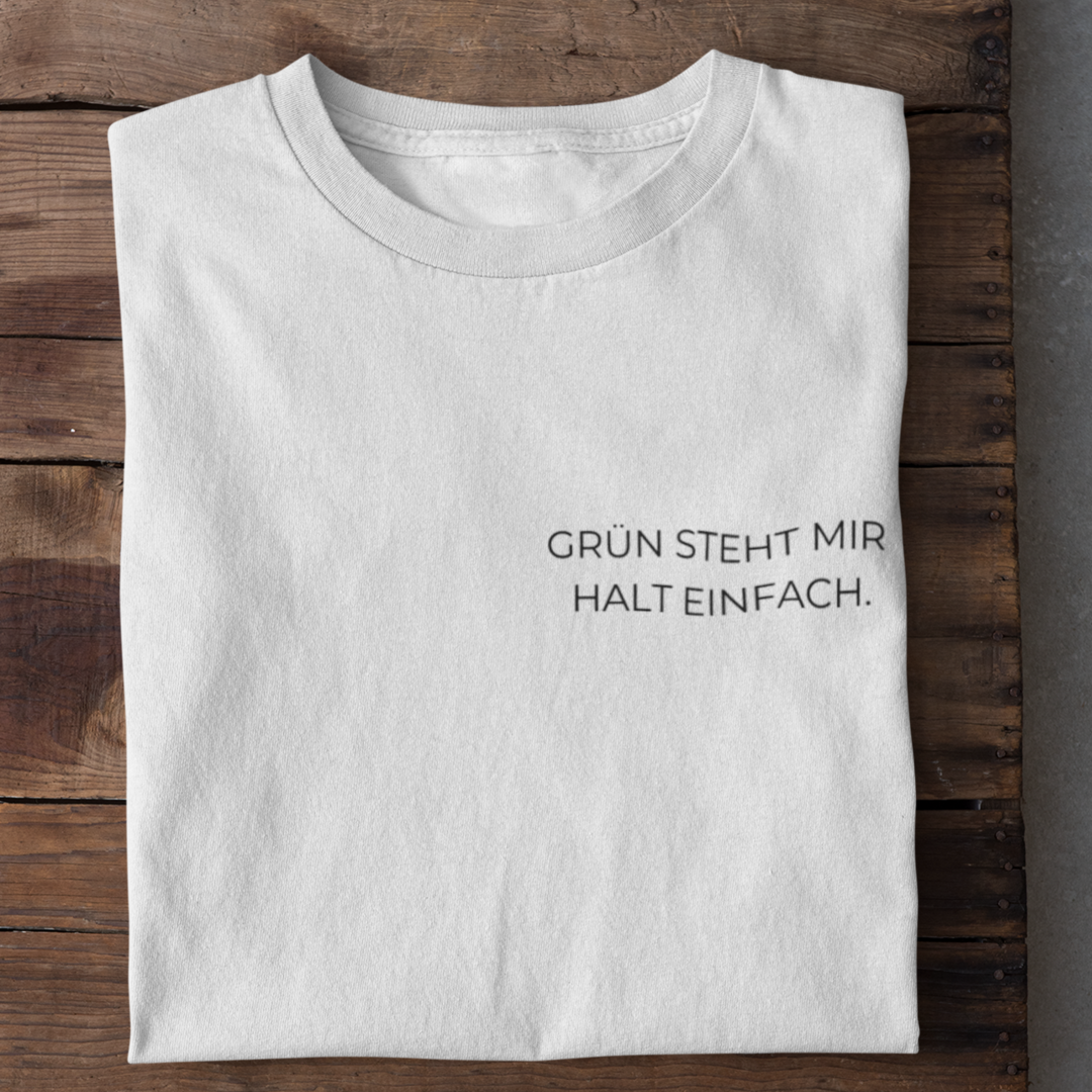 Grün Steht Mir Organisches Premium Shirt