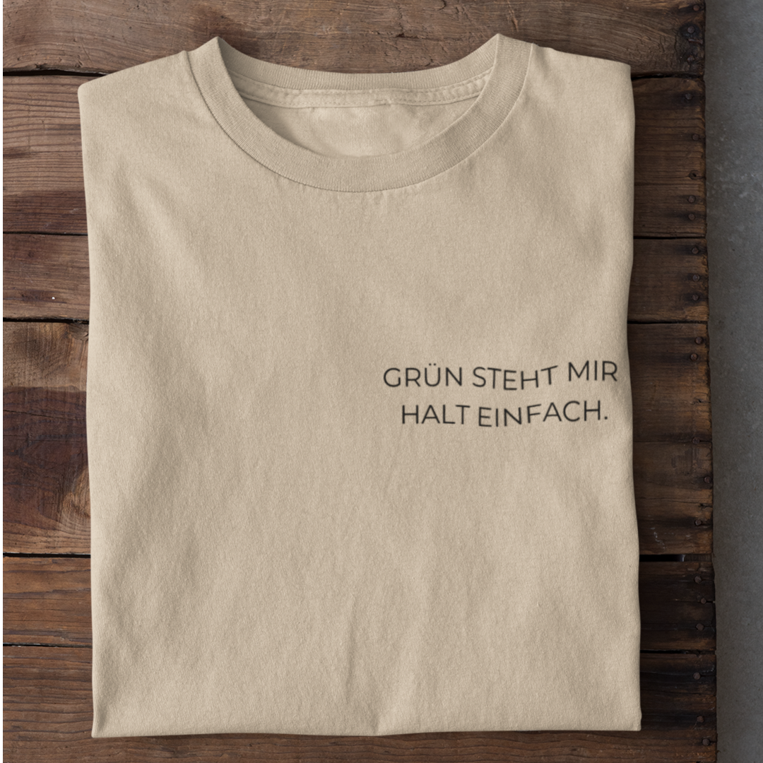 Grün Steht Mir Organisches Premium Shirt