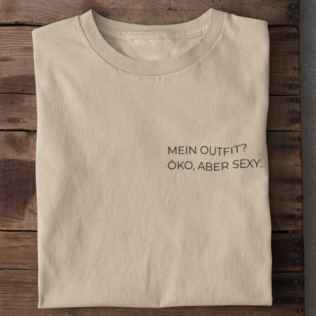 Mein Outift Öko Aber Sexy Organisches Premium Shirt
