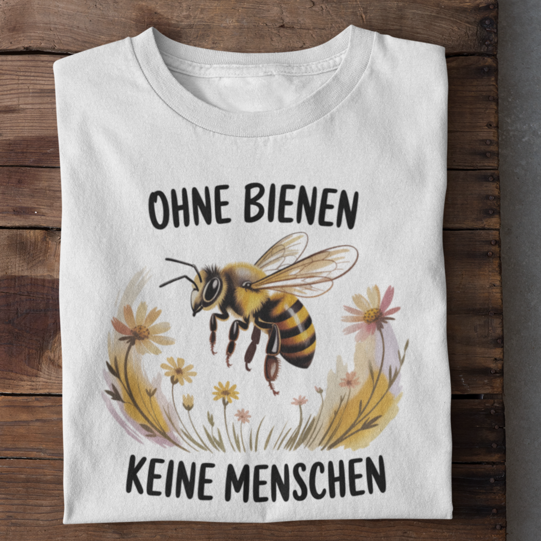 Ohne Bienen Keine Menschen Organisches Premium Shirt