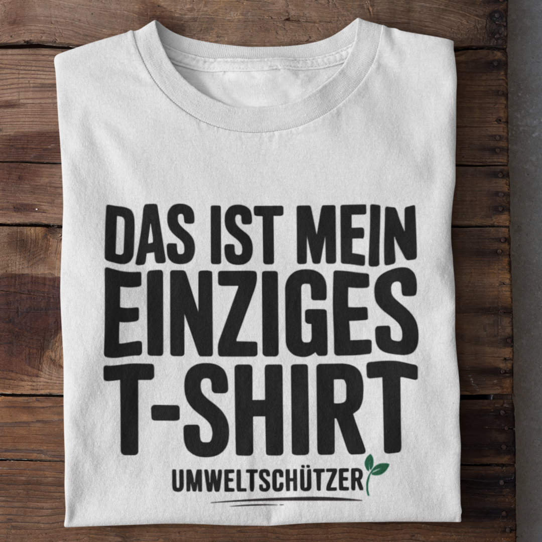 Das ist mein einziges T-shirt Organisches Premium Shirt