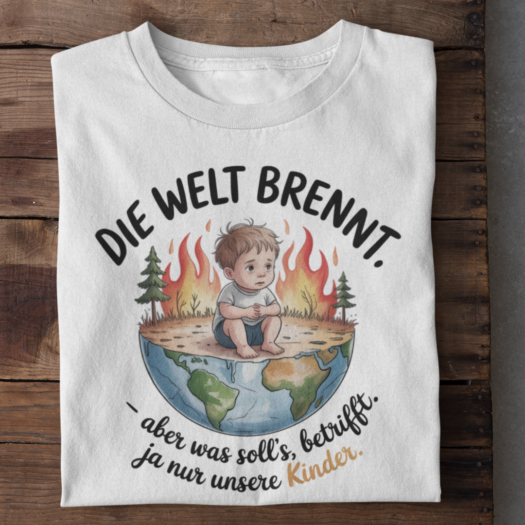 Die Welt Brennt Organisches Premium W-Shirt