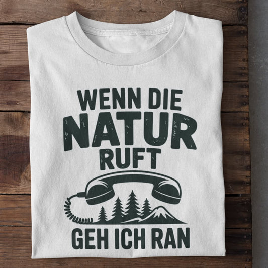 Wenn Die Natur Ruft Organisches Premium Shirt