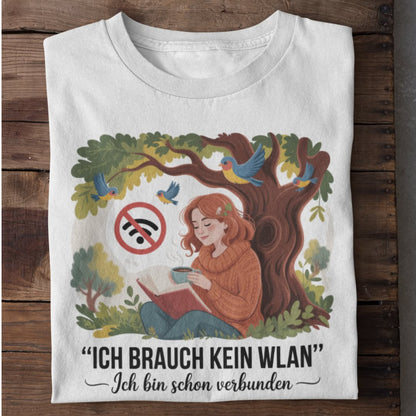 Ich Brauche Kein Wlan Organisches Premium Shirt