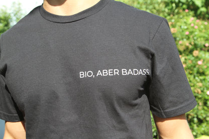 Bio, aber Badass Organisches Premium Shirt