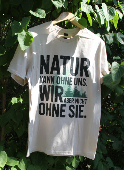 Natur Kann Ohne Uns Organisches Premium Shirt