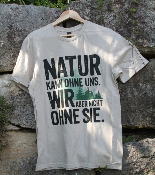 Natur Kann Ohne Uns Organisches Premium Shirt