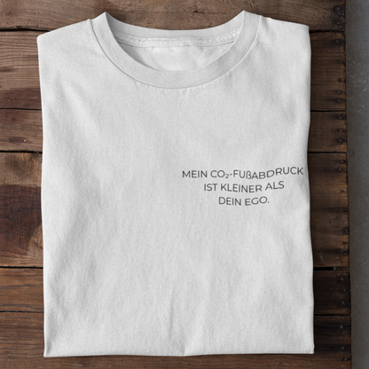 Kleiner Als Dein Ego Organisches Premium Shirt