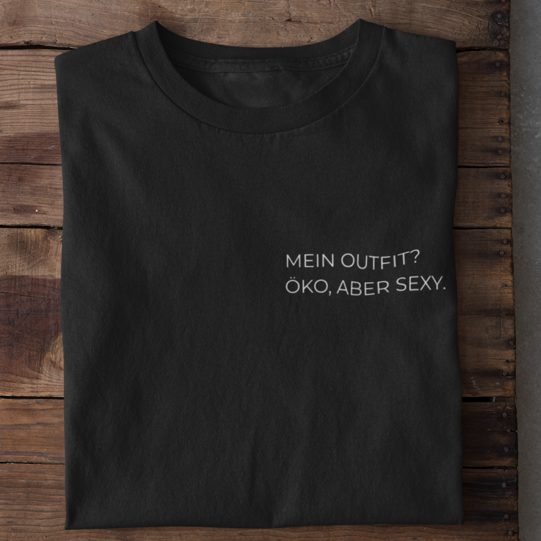 Mein Outift Öko Aber Sexy Organisches Premium Shirt