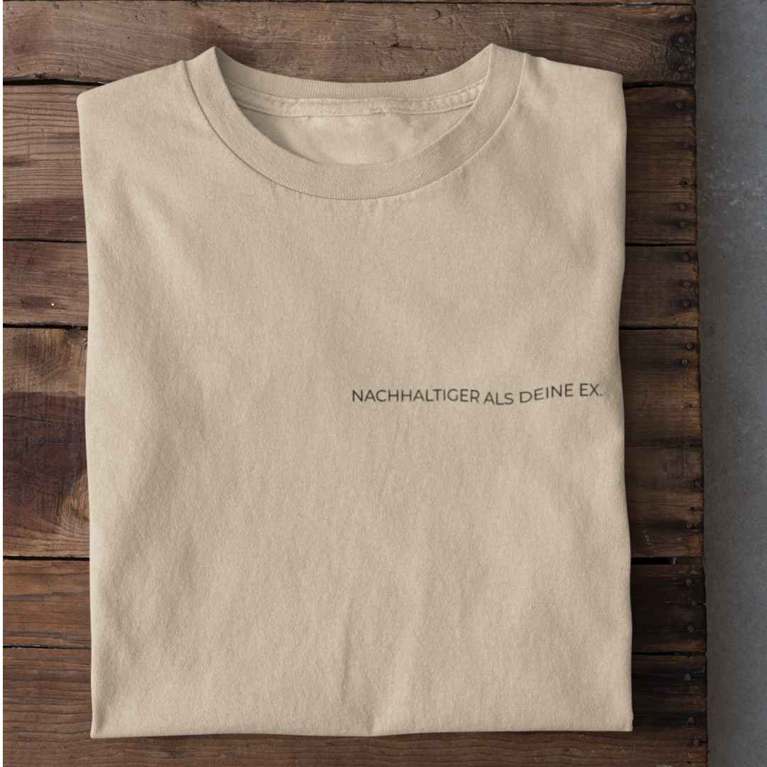 Nachhaltiger Als Deine Ex Organisches Premium Shirt
