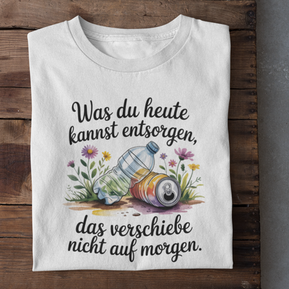 Verschiebe Nicht Auf Morgen Organisches Premium Shirt