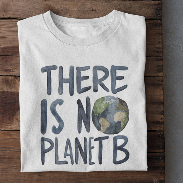 Theres No Planet B Organisches Premium Shirt