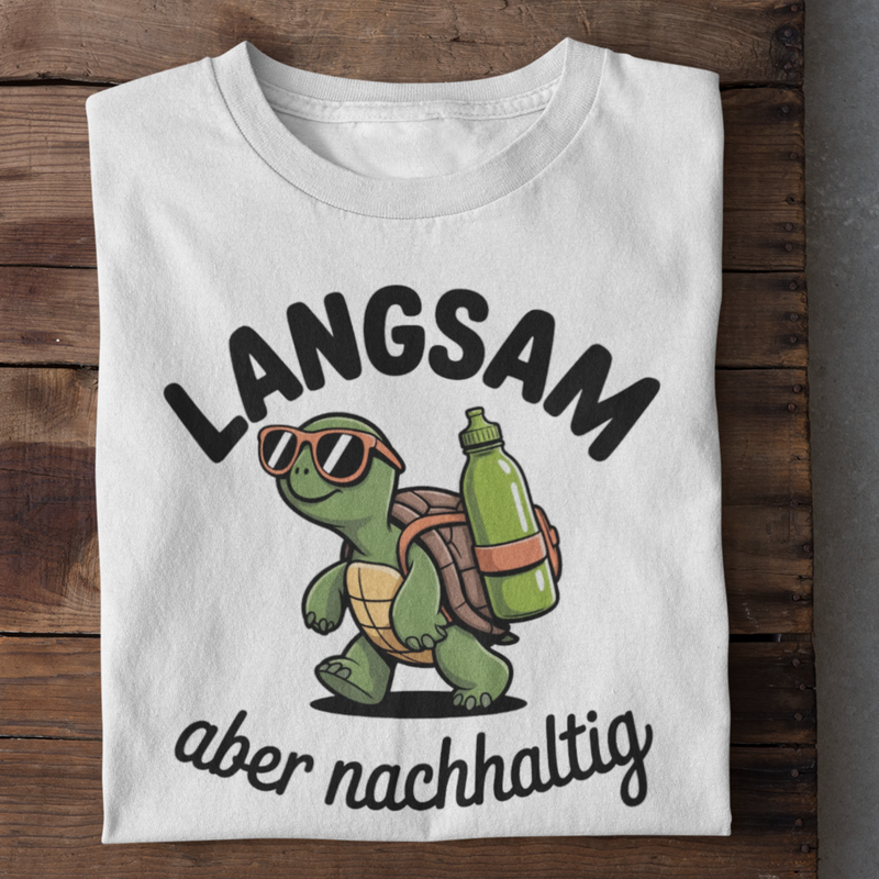 Langsam Aber Nachhaltig Organisches Premium Shirt