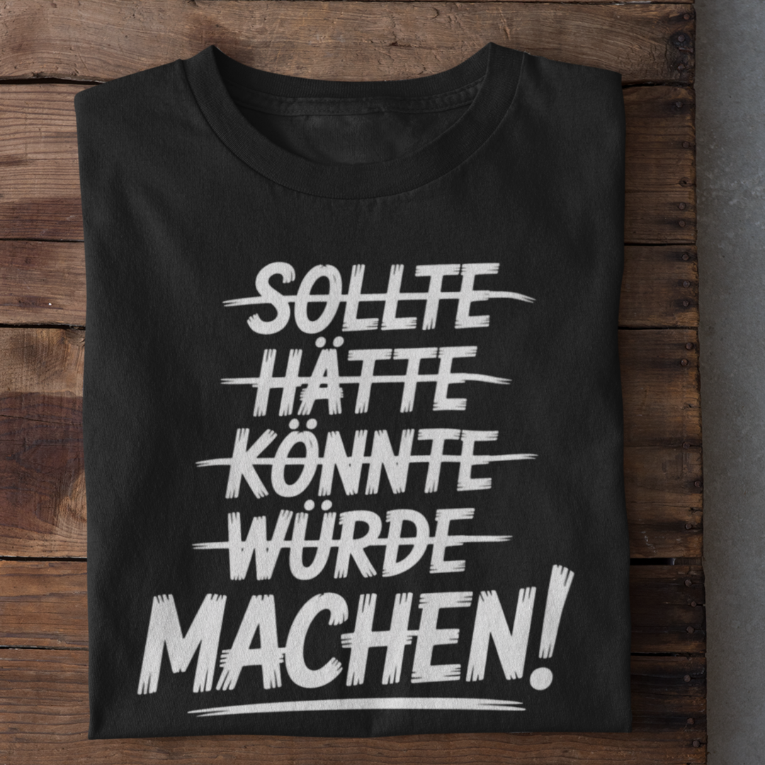 Machen! Organisches Premium Shirt