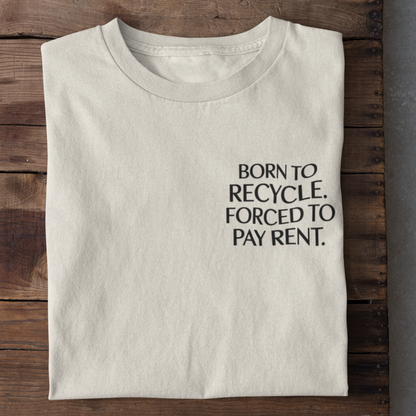 Born To Recycle Organisches Premium Shirt