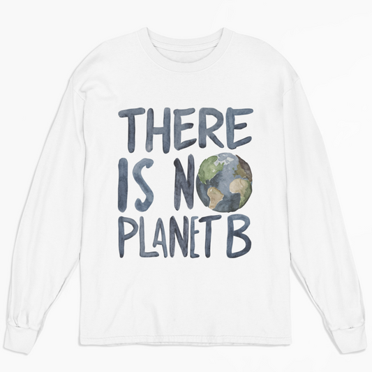 Theres No Planet B Organisches Premium Bio Sweatshirt
