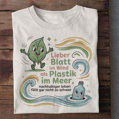 Nachhaltiger leben fällt gar nicht so schwer Organisches Premium Shirt