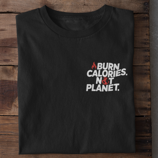 Burn Calories Organisches Premium Shirt