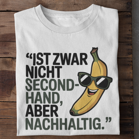 Ist zwar nicht Secondhand Organisches Premium Shirt