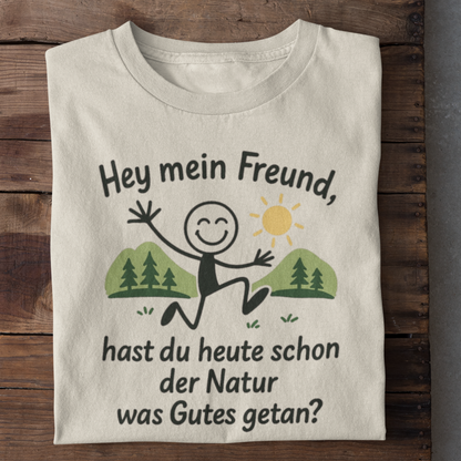 Der Natur Gutes Tun Organisches Premium Shirt