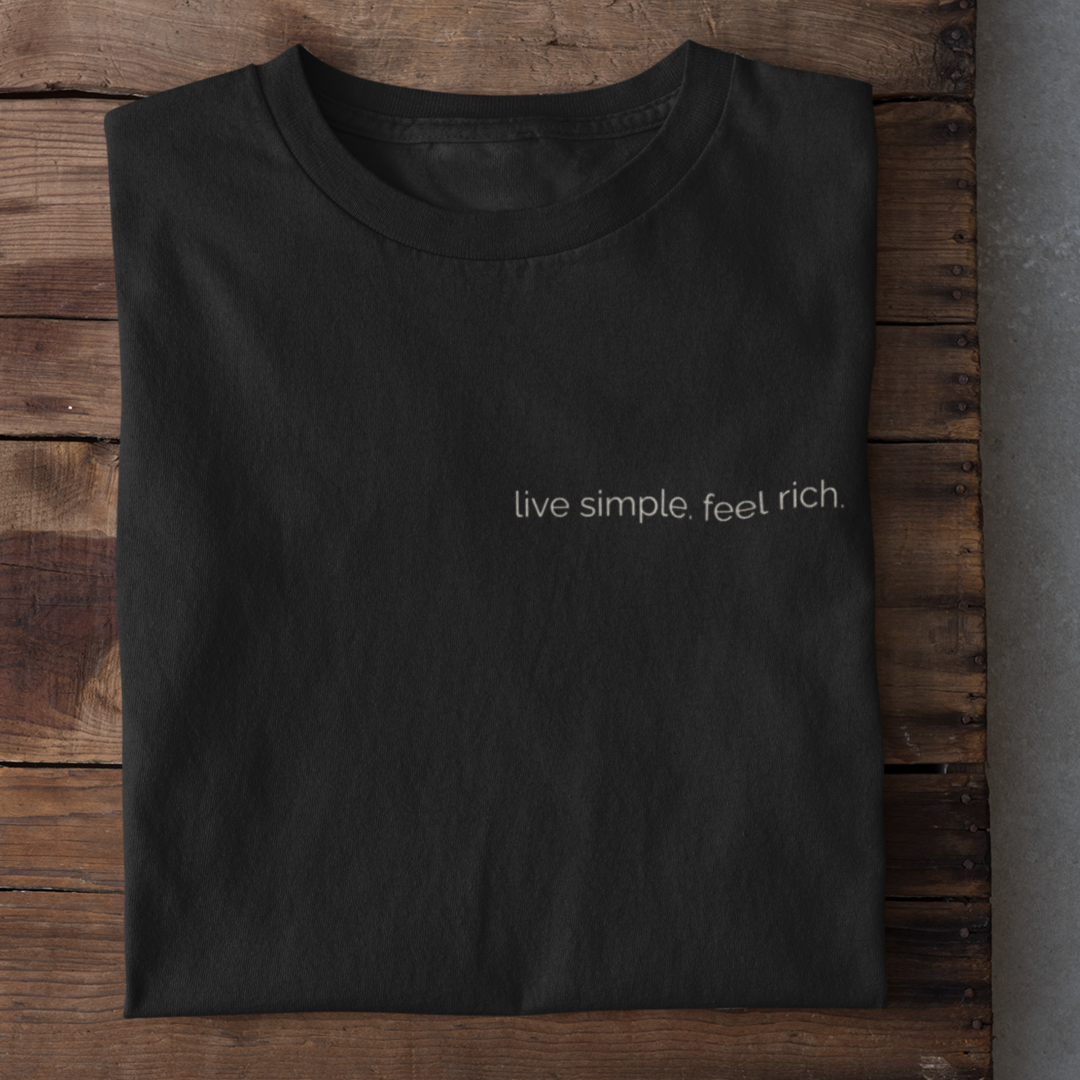 Live simple. Feel rich. Organisches Premium Shirt