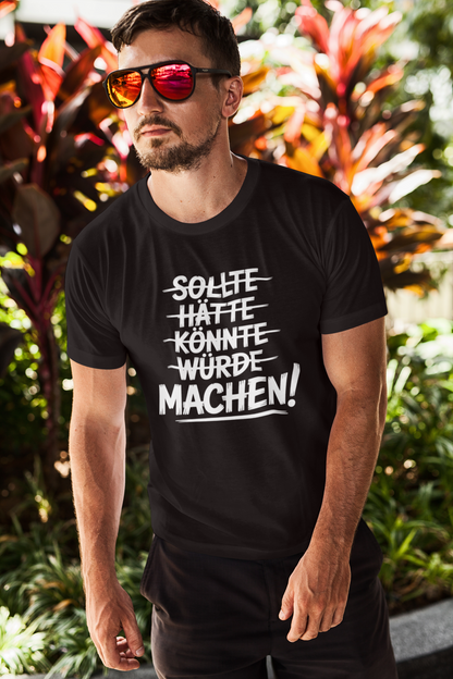 Machen! Organisches Premium Shirt