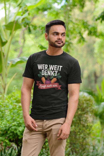 Wer Weit Denkt Kauft Nah Organisches Premium Shirt